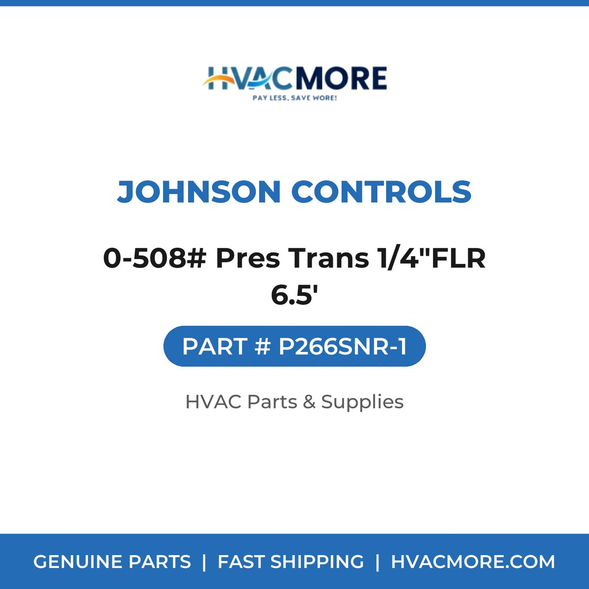 Johnson Controls 0-508# Pres Trans 1/4"FLR 6.5' P266SNR-1