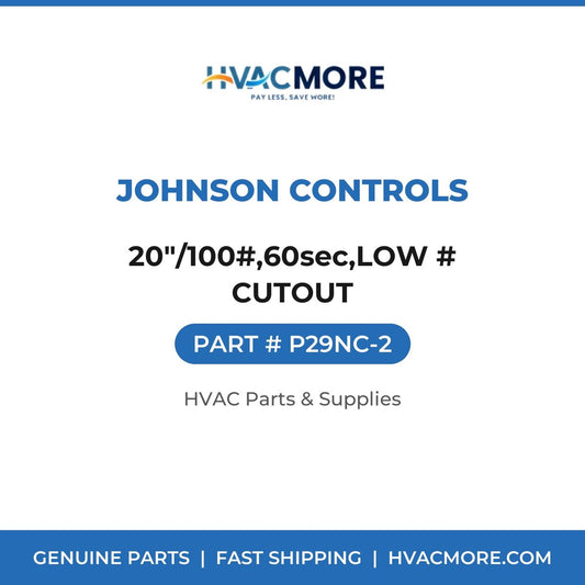 Johnson Controls 20"/100#,60sec,LOW # CUTOUT P29NC-2