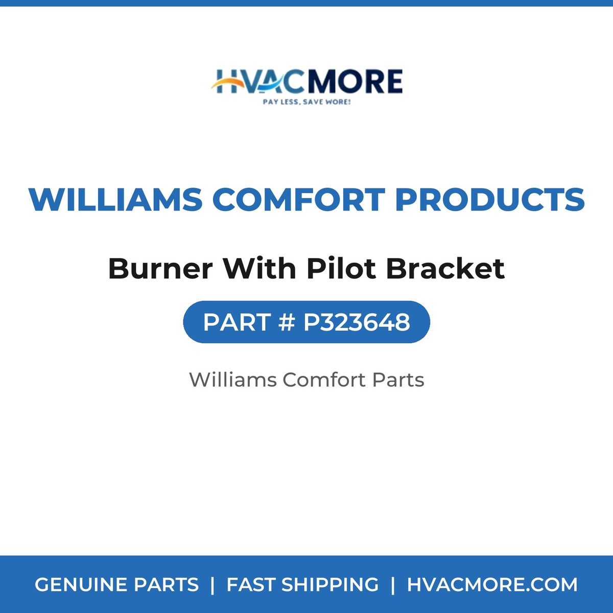 Williams Comfort Products Burner With Pilot Bracket P323648