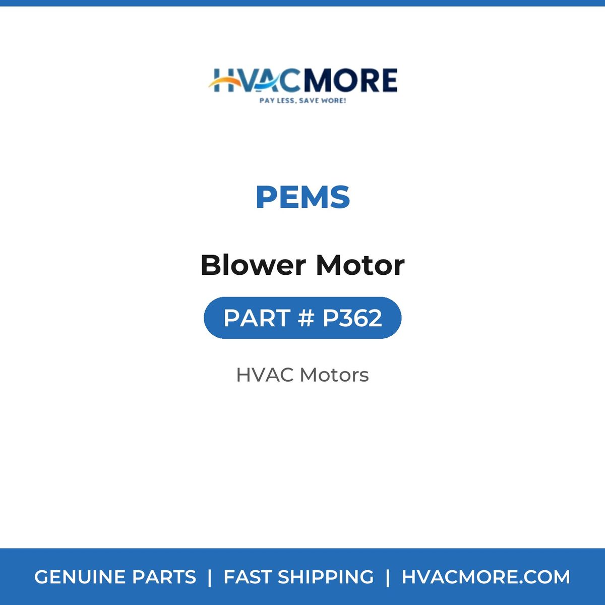 PEMS Blower Motor P362