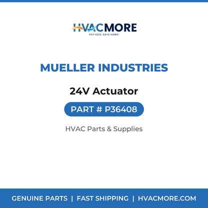 Mueller Industries 24V Actuator P36408