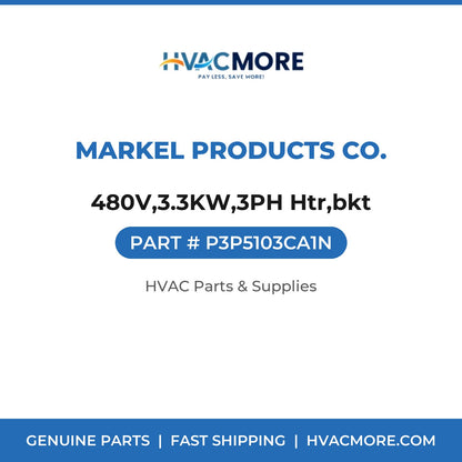 Markel Products Co. 480V,3.3KW,3PH Htr,bkt P3P5103CA1N