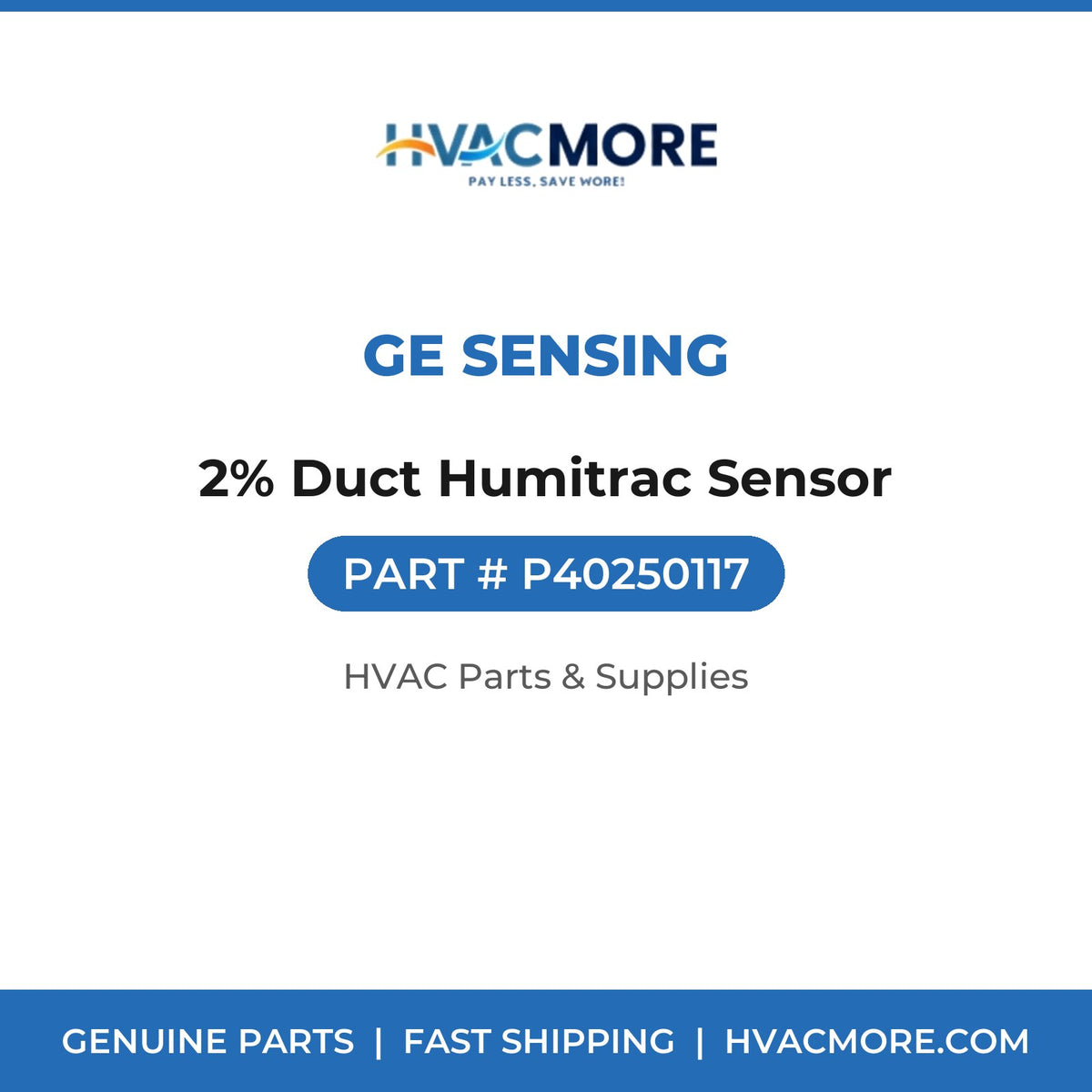 GE Sensing 2% Duct Humitrac Sensor P40250117