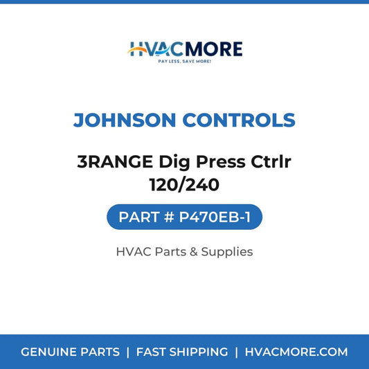 Johnson Controls 3RANGE Dig Press Ctrlr 120/240 P470EB-1