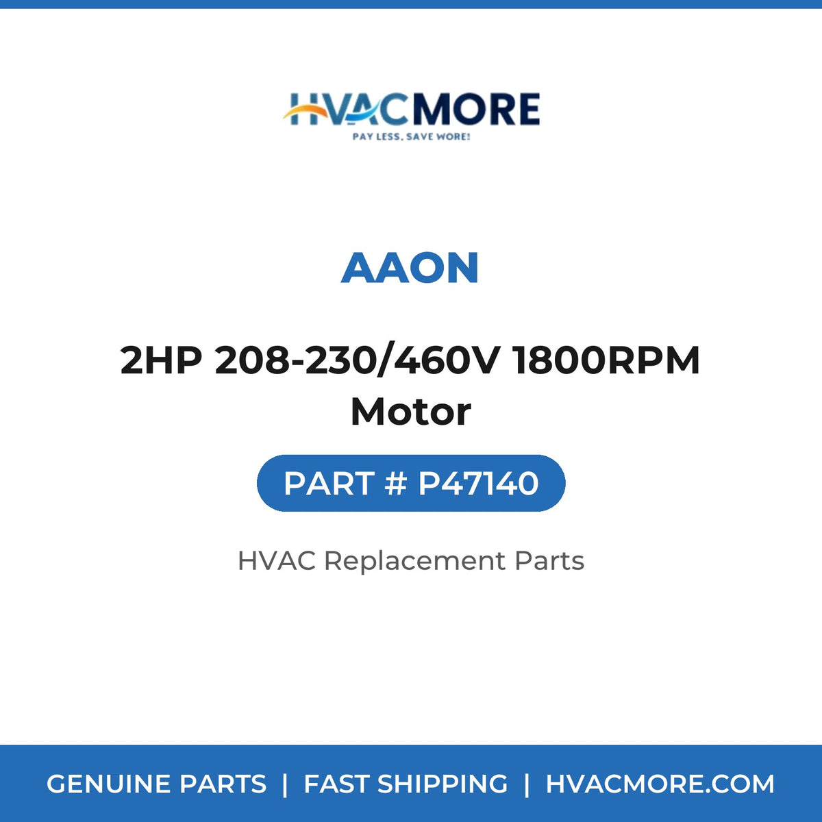 AAON 2HP 208-230/460V 1800RPM Motor P47140