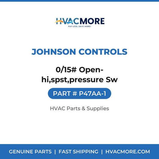 Johnson Controls 0/15# Open-hi,spst,pressure Sw P47AA-1