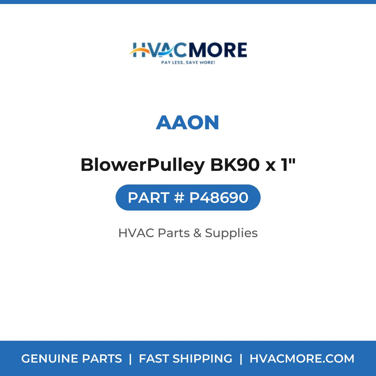 Aaon BlowerPulley BK90 x 1" P48690