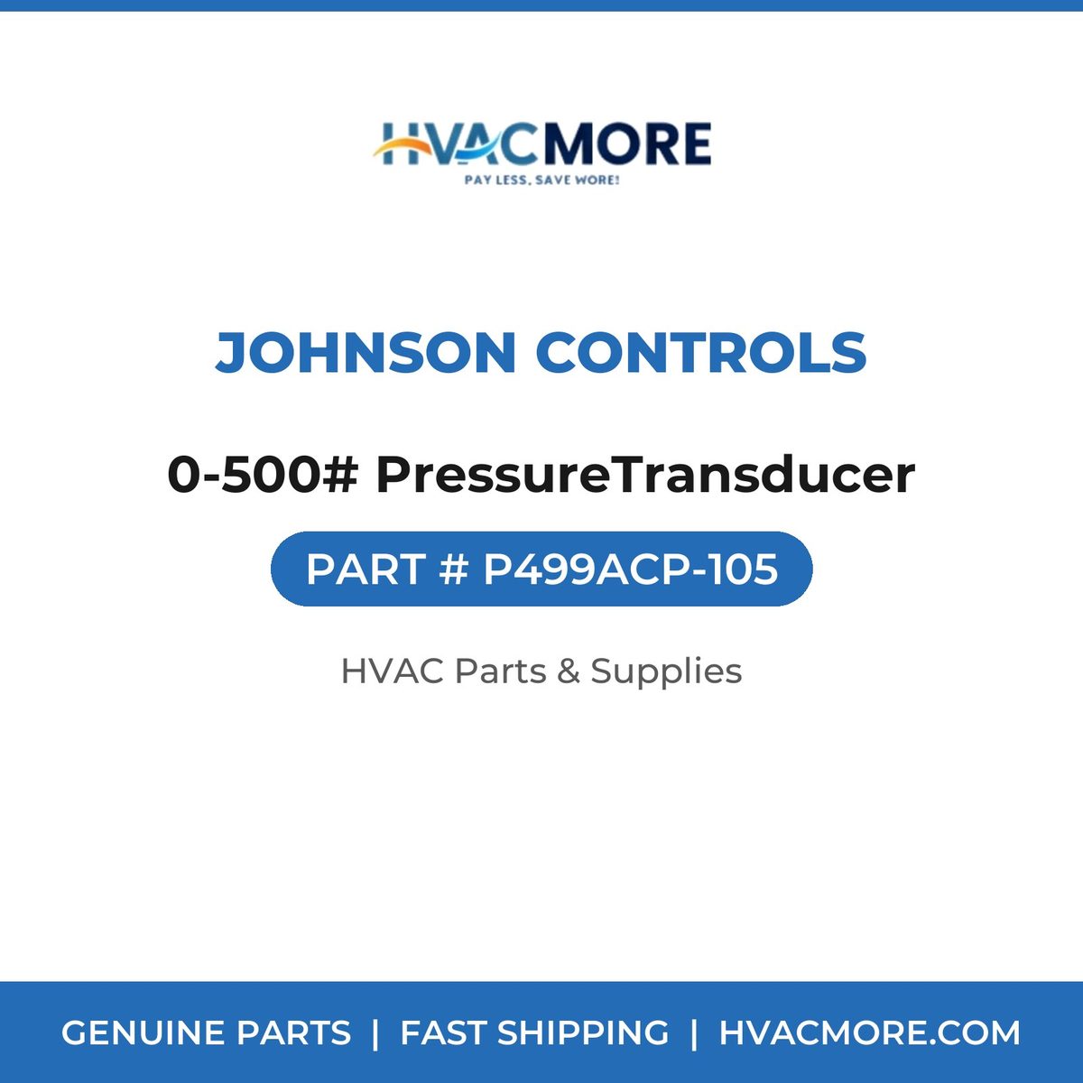 Johnson Controls 0-500# PressureTransducer P499ACP-105