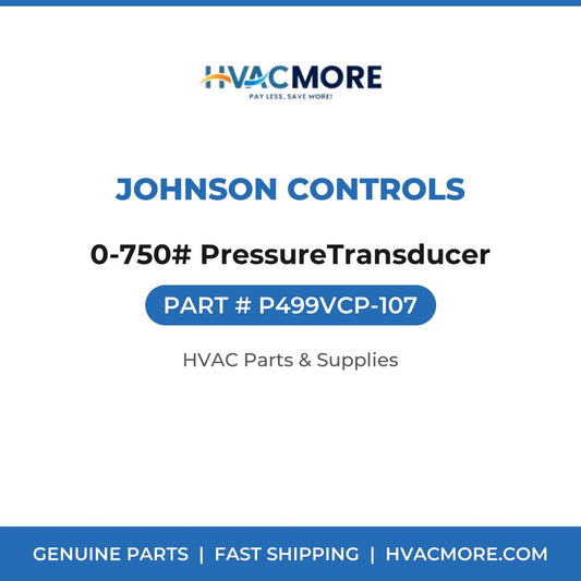 Johnson Controls 0-750# PressureTransducer P499VCP-107