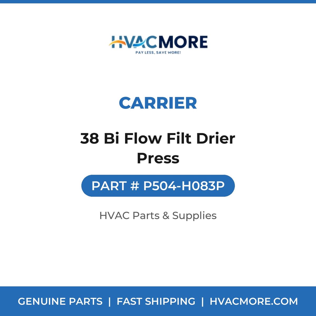 Carrier 38 Bi Flow Filt Drier Press P504-H083P