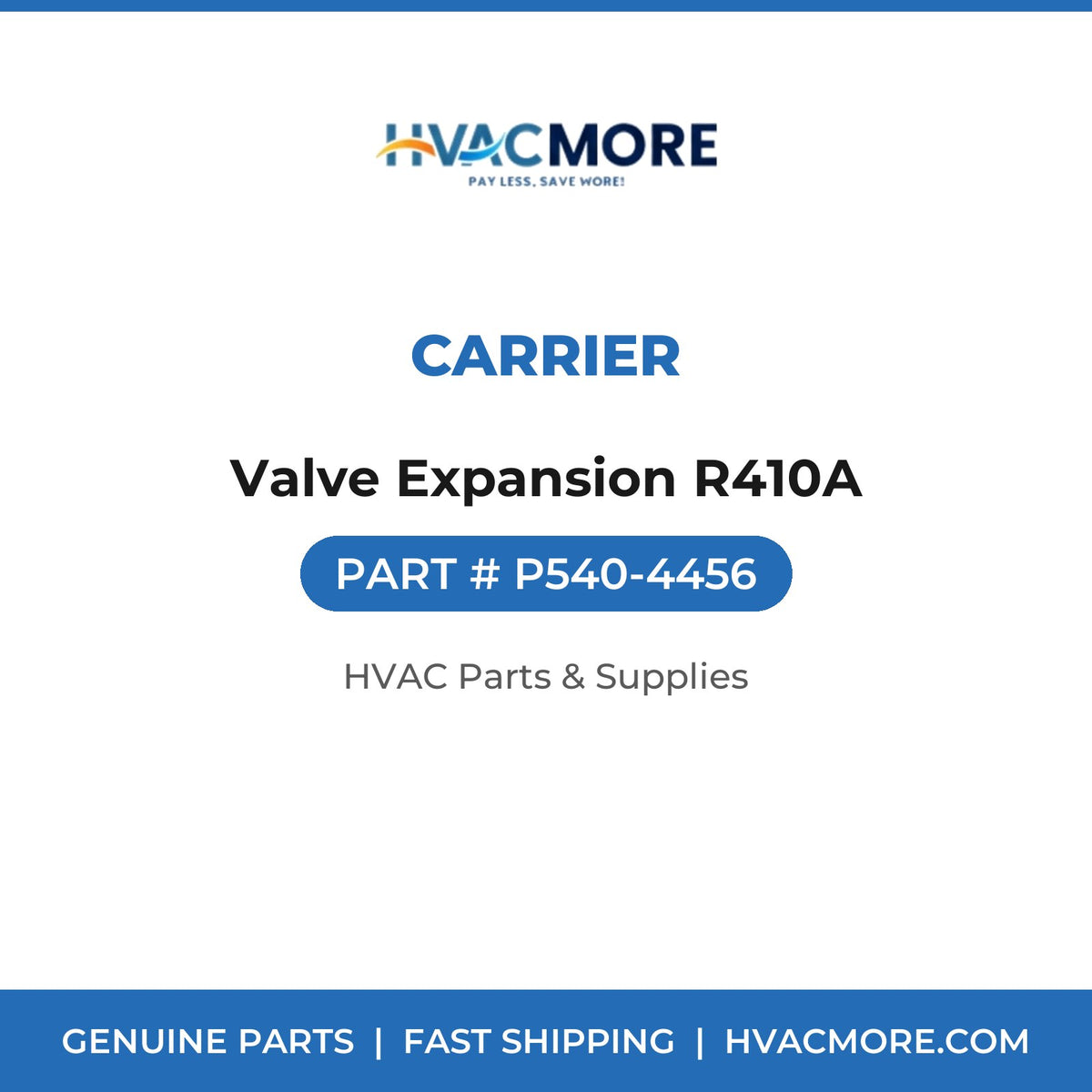 Carrier Valve Expansion R410A P540-4456