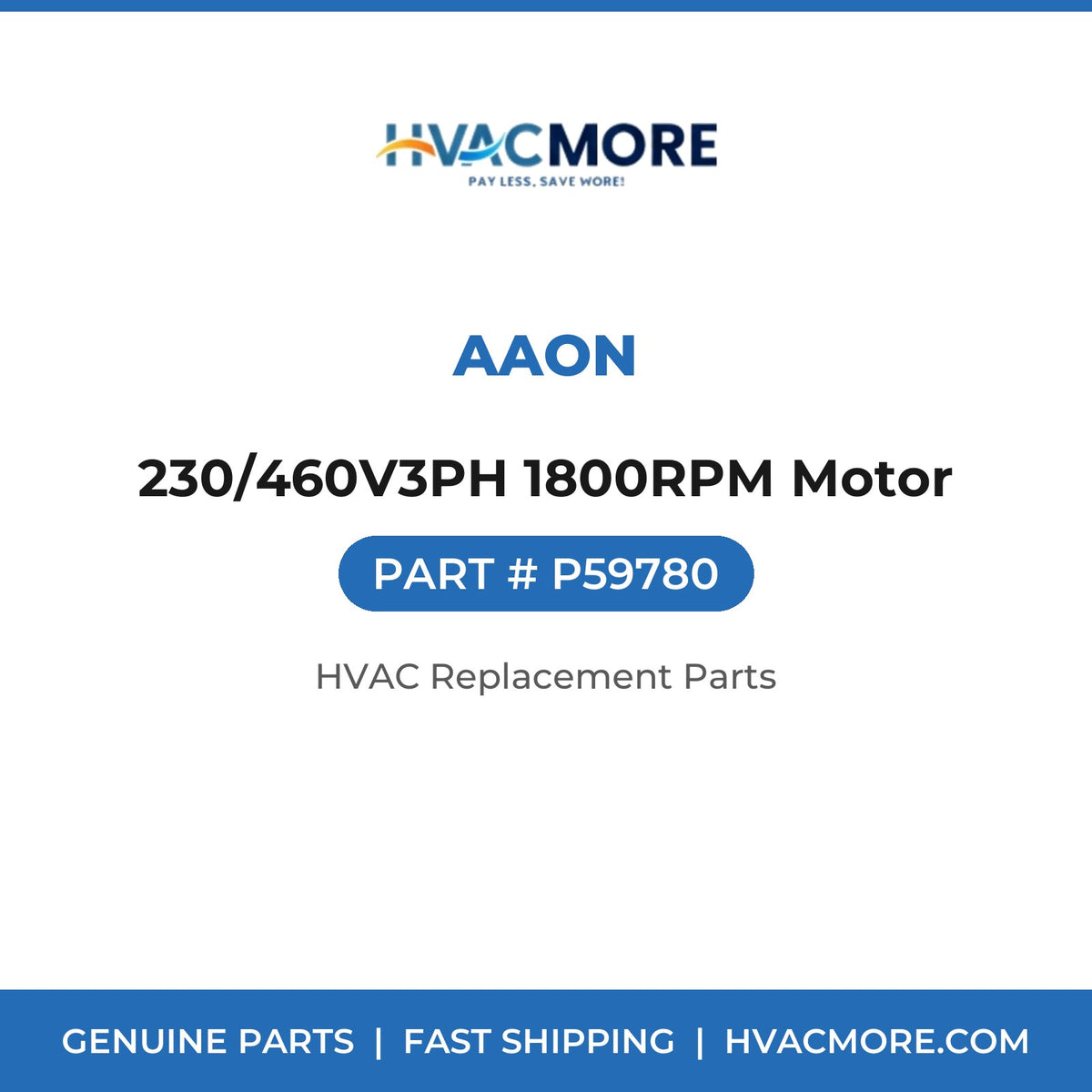 AAON 230/460V3PH 1800RPM Motor P59780