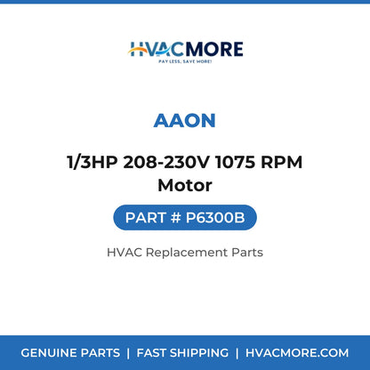 AAON 1/3HP 208-230V 1075 RPM Motor P6300B