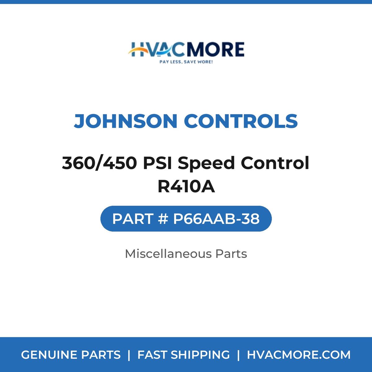 Johnson Controls 360/450 PSI Speed Control R410A P66AAB-38