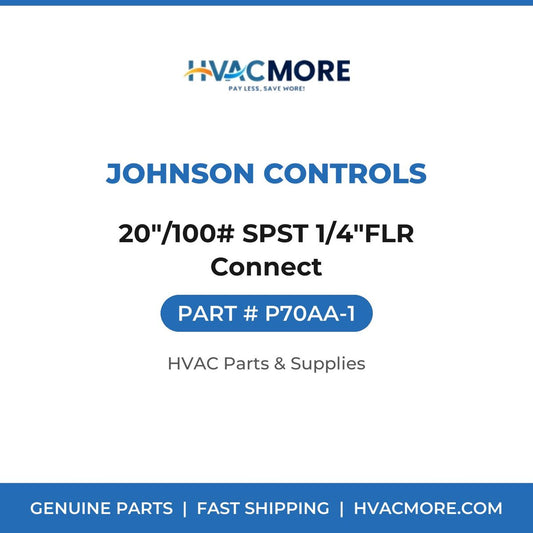 Johnson Controls 20"/100# SPST 1/4"FLR Connect P70AA-1
