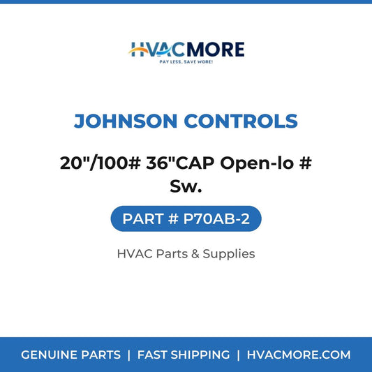 Johnson Controls 20"/100# 36"CAP Open-lo # Sw. P70AB-2
