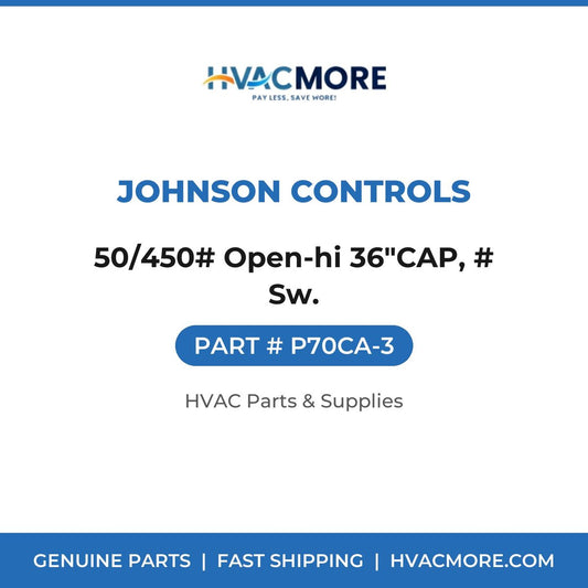 Johnson Controls 50/450# Open-hi 36"CAP, # Sw. P70CA-3