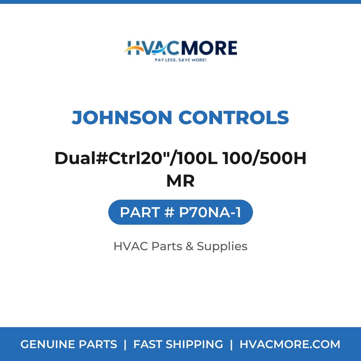 Johnson Controls Dual#Ctrl20"/100L 100/500H MR P70NA-1