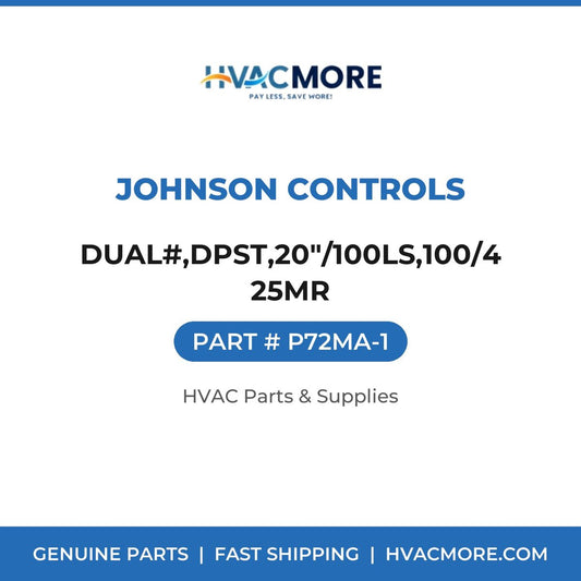 Johnson Controls DUAL#,DPST,20"/100LS,100/425MR P72MA-1