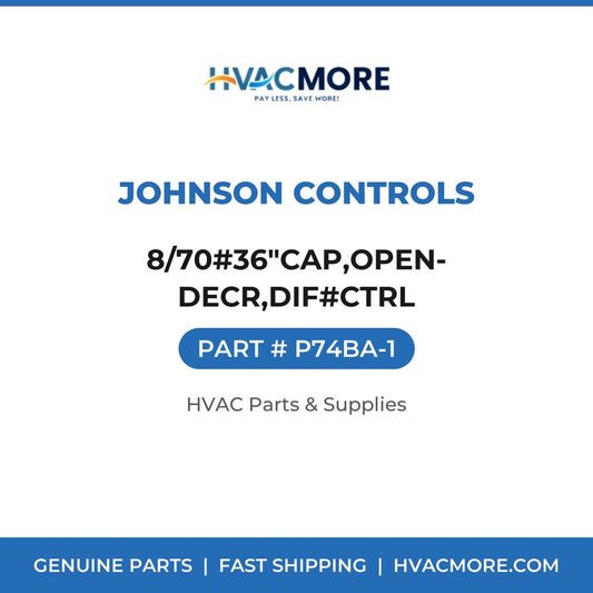 Johnson Controls 8/70#36"CAP,OPEN-DECR,DIF#CTRL P74BA-1
