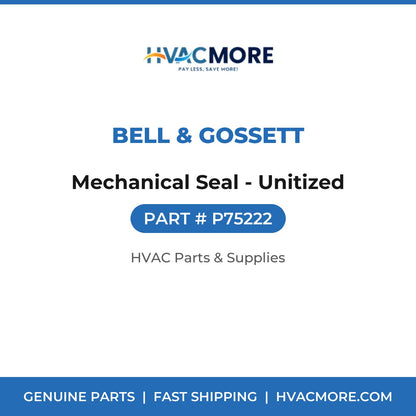 Bell & Gossett Mechanical Seal - Unitized P75222