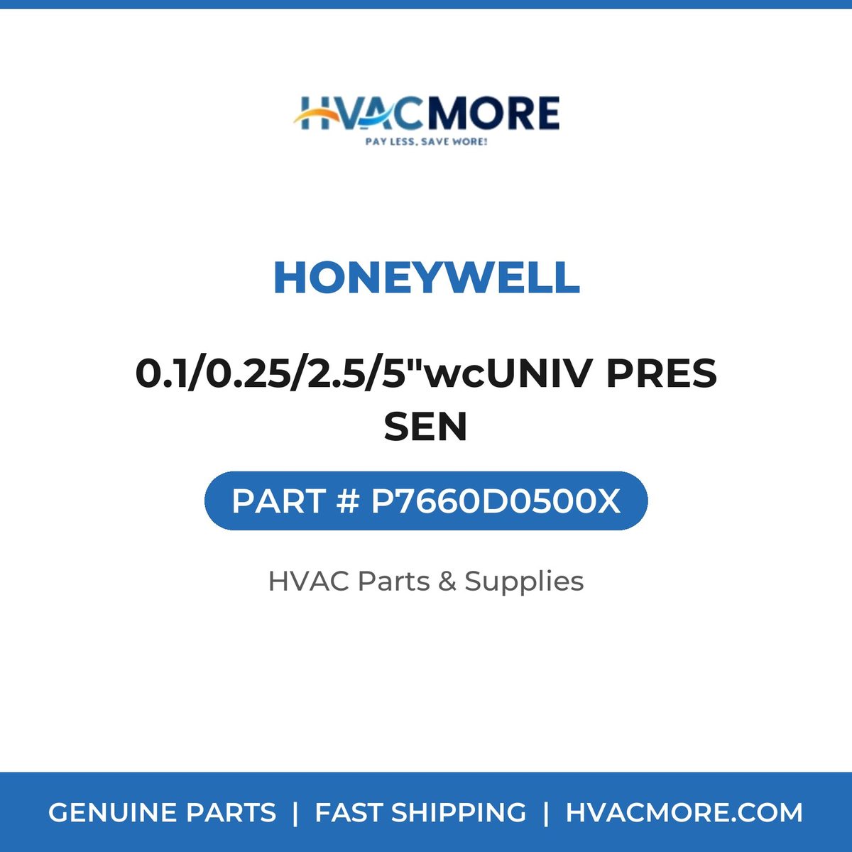 Honeywell 0.1/0.25/2.5/5"wcUNIV PRES SEN P7660D0500X