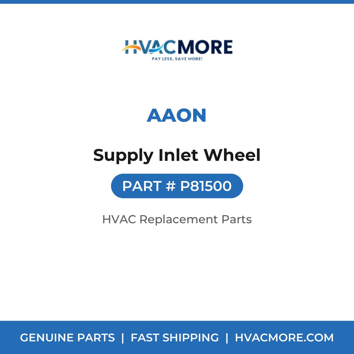 AAON Supply Inlet Wheel P81500