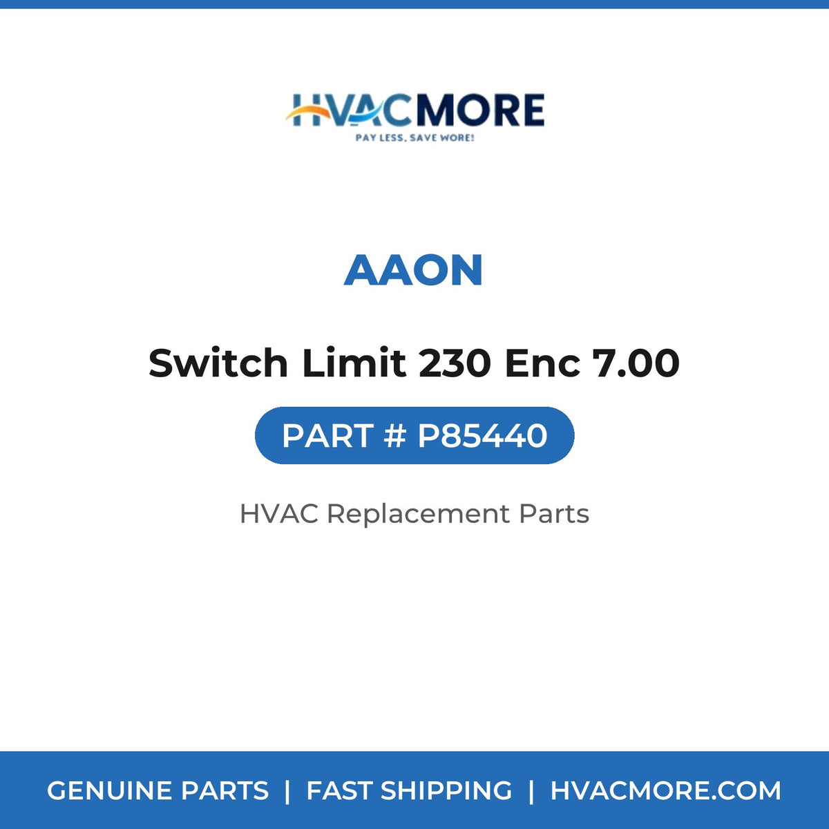 AAON Switch Limit 230 Enc 7.00 P85440