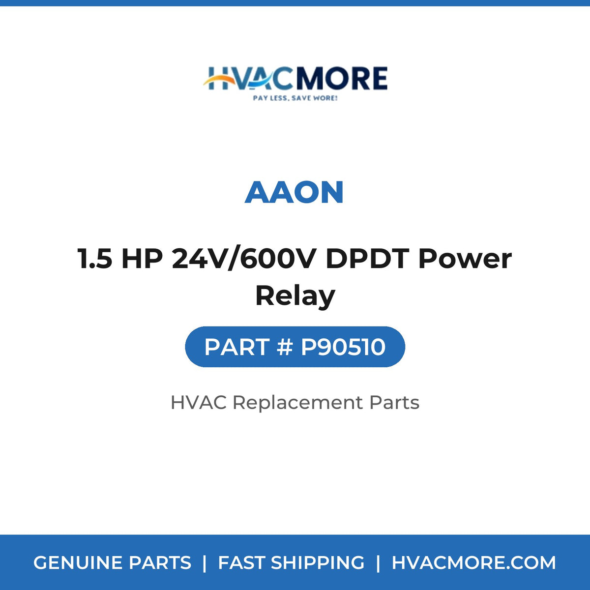 AAON 1.5 HP 24V/600V DPDT Power Relay P90510