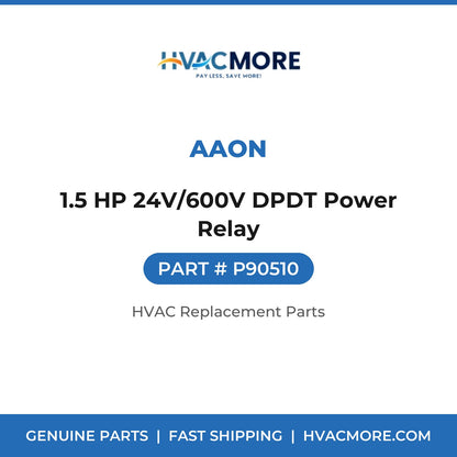 AAON 1.5 HP 24V/600V DPDT Power Relay P90510
