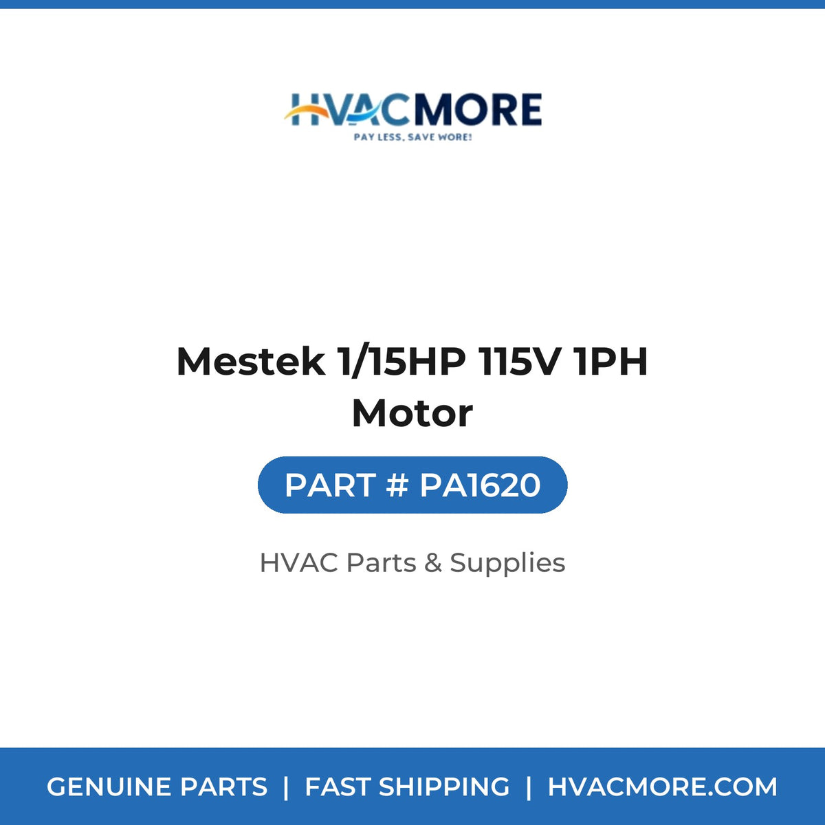 Mestek 1/15HP 115V 1PH Motor PA1620