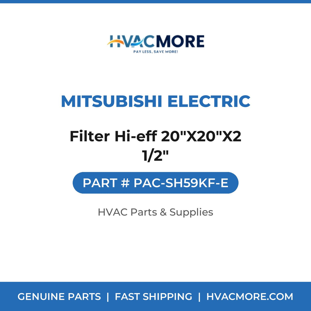 Mitsubishi Electric Filter Hi-eff 20"X20"X2 1/2" PAC-SH59KF-E