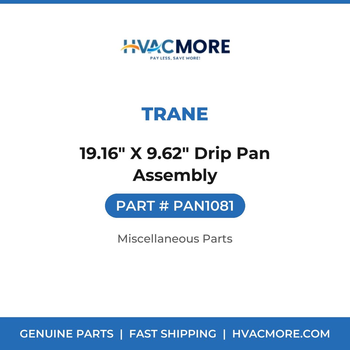 Trane 19.16" X 9.62" Drip Pan Assembly PAN1081