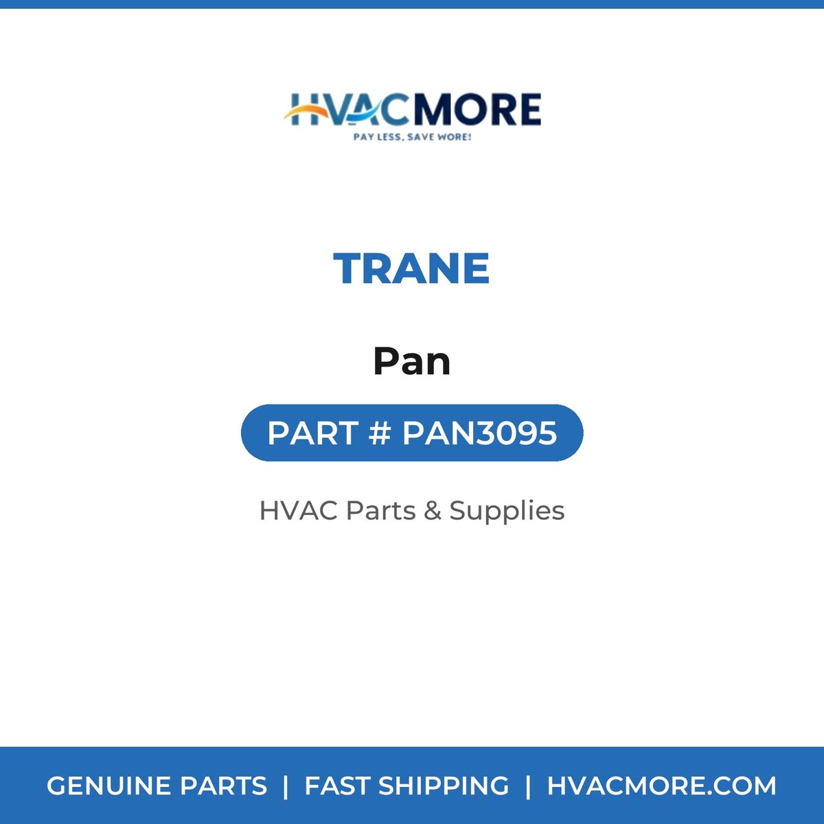 Trane Pan PAN3095