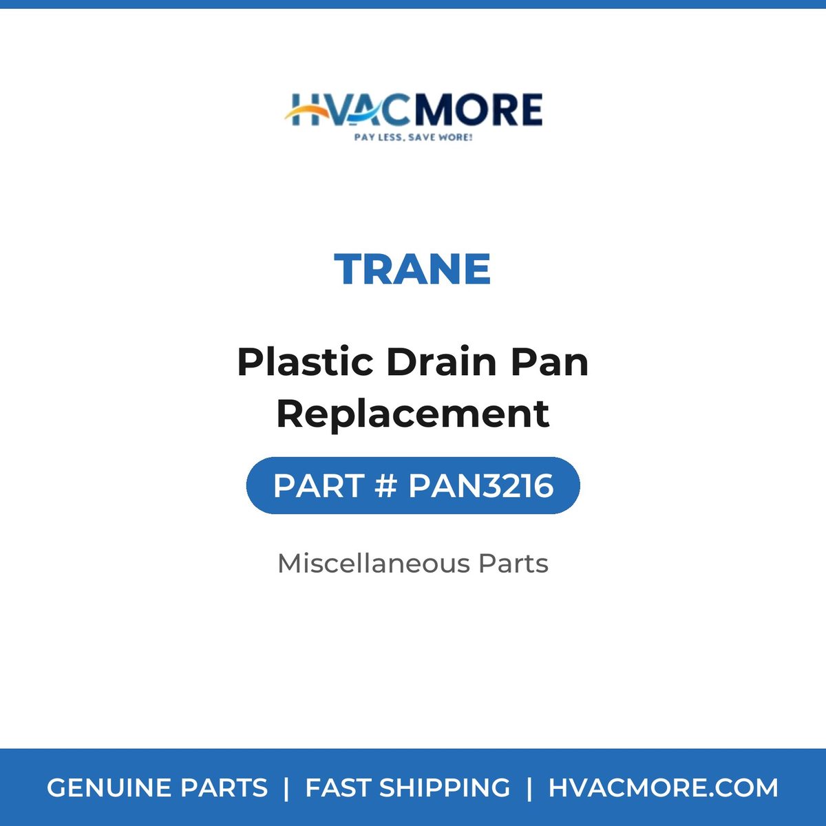 Trane Plastic Drain Pan Replacement PAN3216