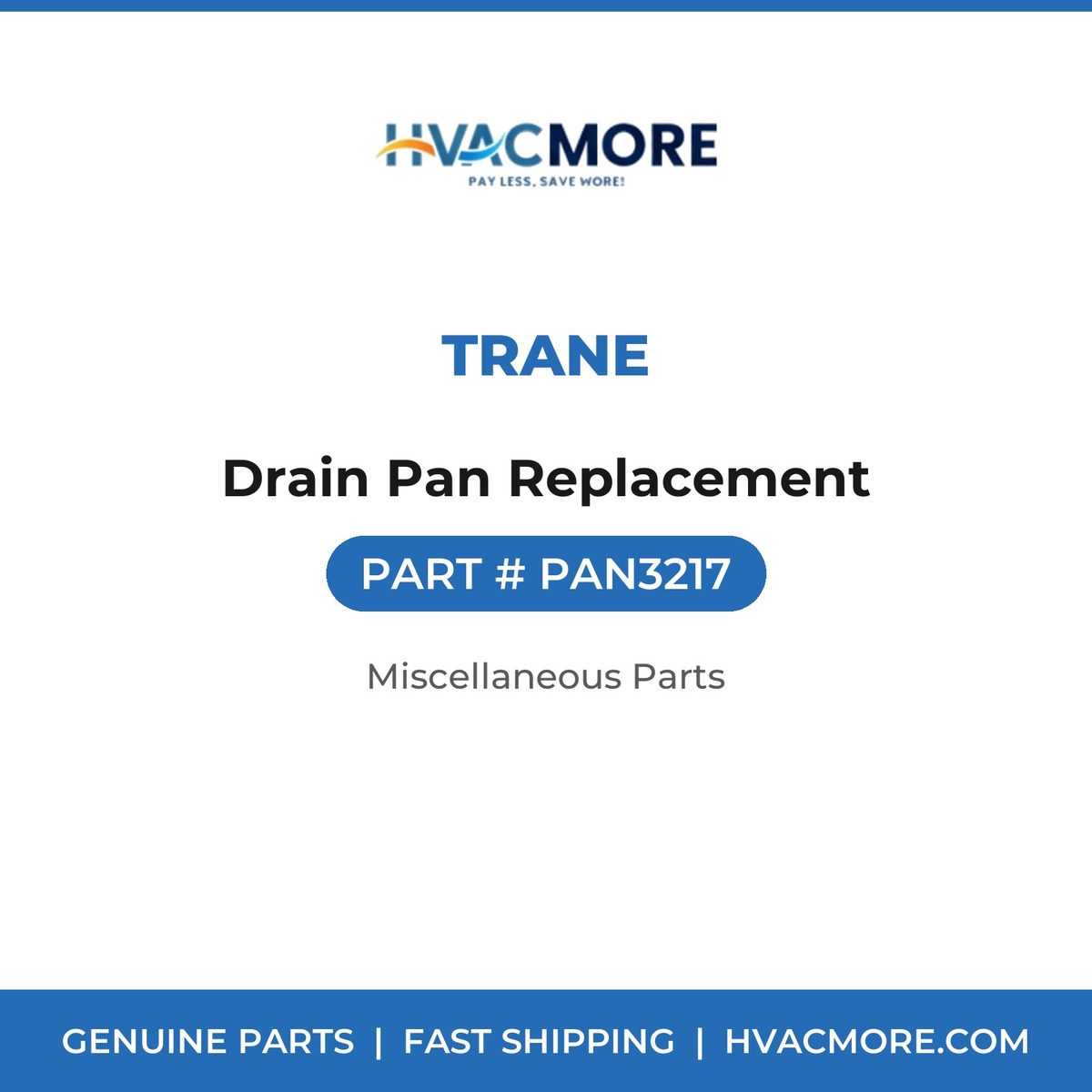 Trane Drain Pan Replacement PAN3217