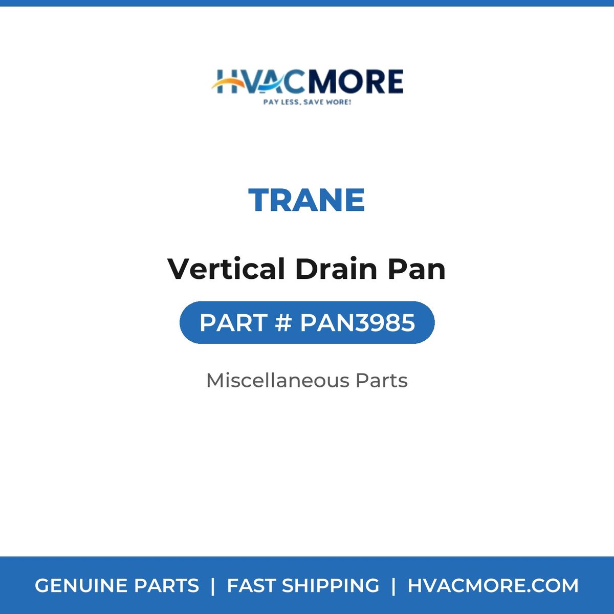 Trane Vertical Drain Pan PAN3985
