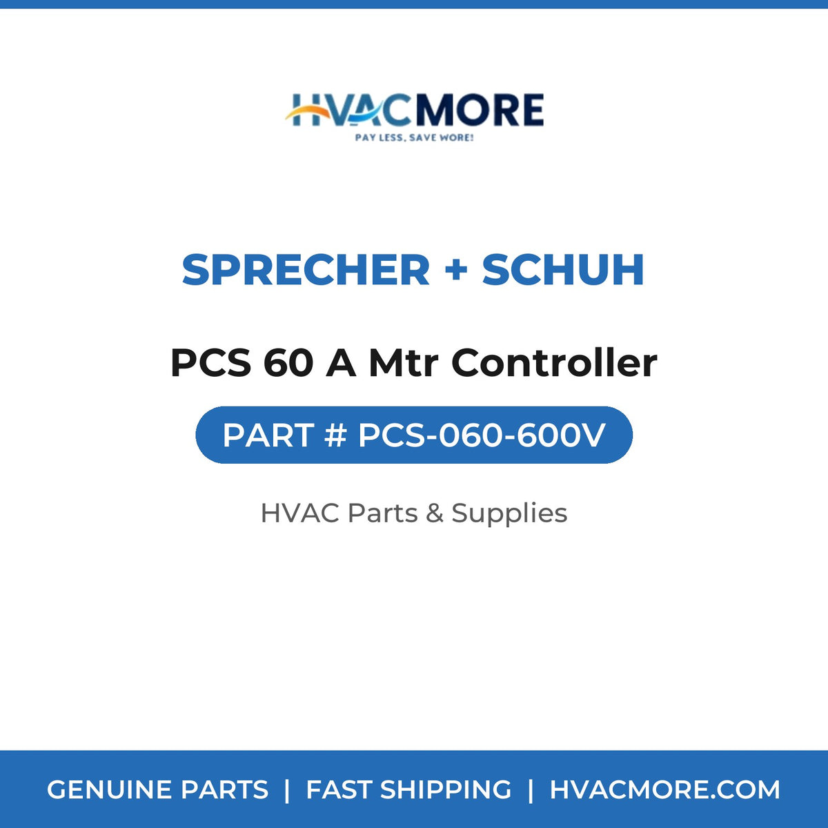 Sprecher + Schuh PCS 60 A Mtr Controller PCS-060-600V