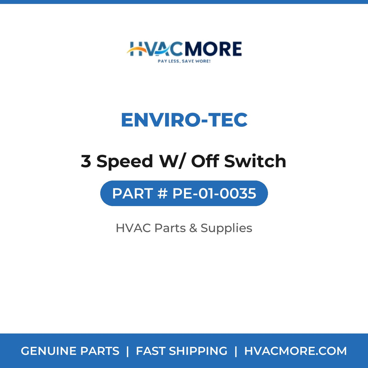 Enviro-tec 3 Speed W/ Off Switch PE-01-0035