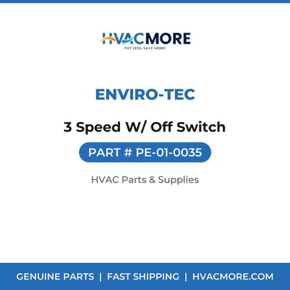Enviro-tec 3 Speed W/ Off Switch PE-01-0035