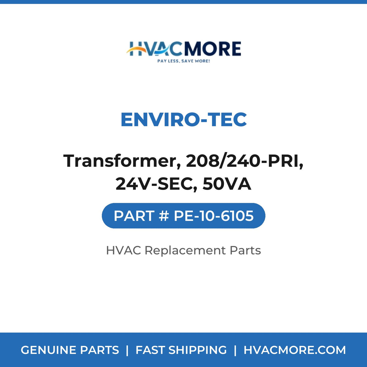 ENVIRO-TEC Transformer, 208/240-PRI, 24V-SEC, 50VA PE-10-6105