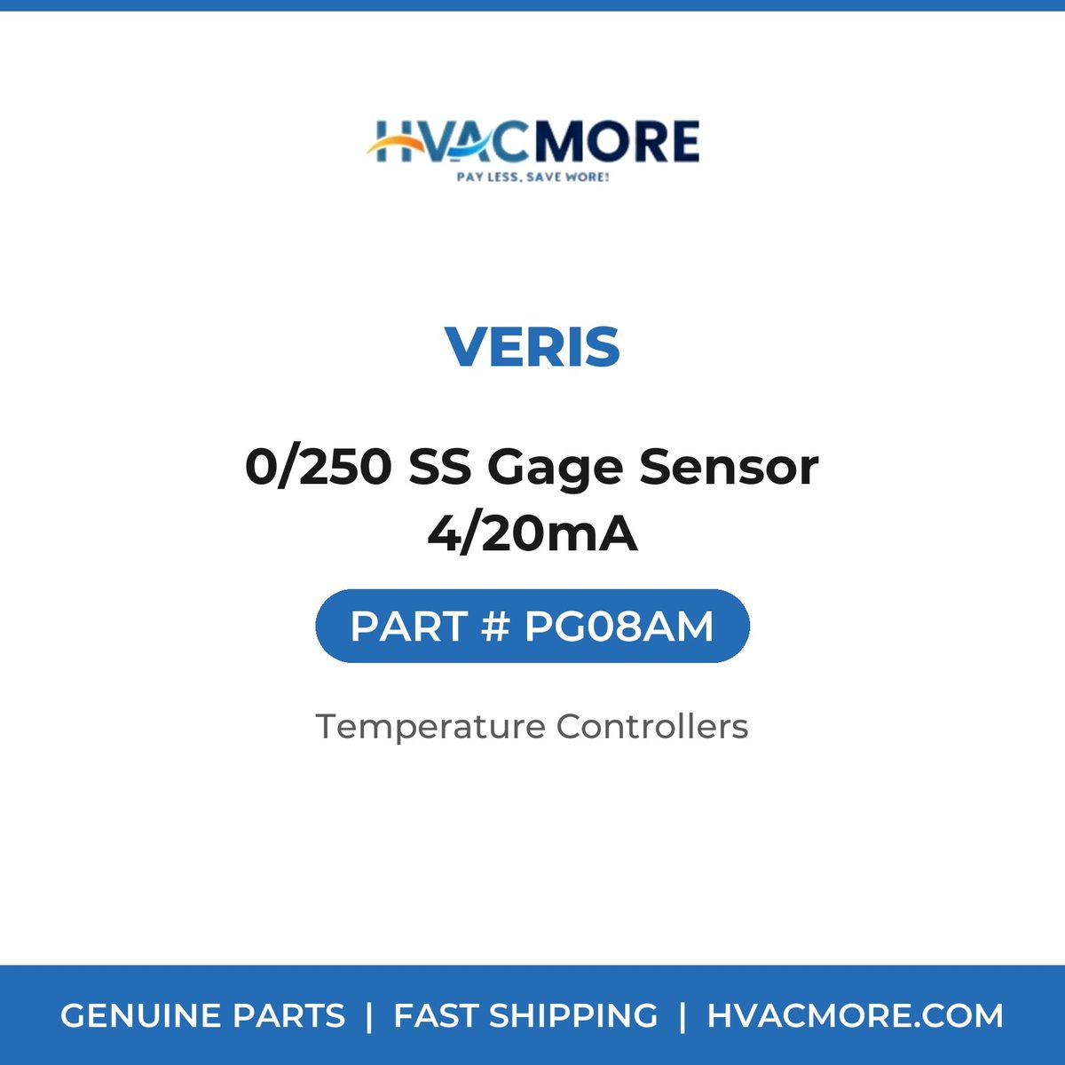 Veris 0/250 SS Gage Sensor 4/20mA PG08AM