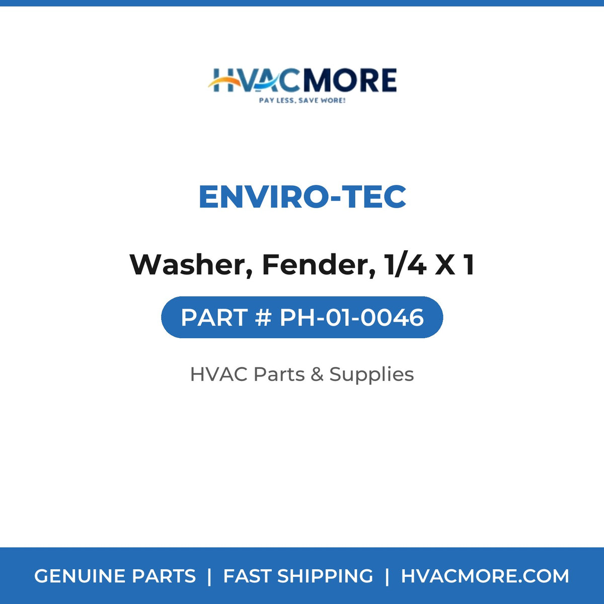 Enviro-tec Washer, Fender, 1/4 X 1 PH-01-0046