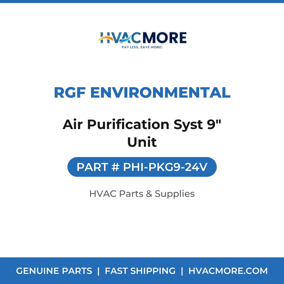 RGF Environmental Air Purification Syst 9" Unit PHI-PKG9-24V