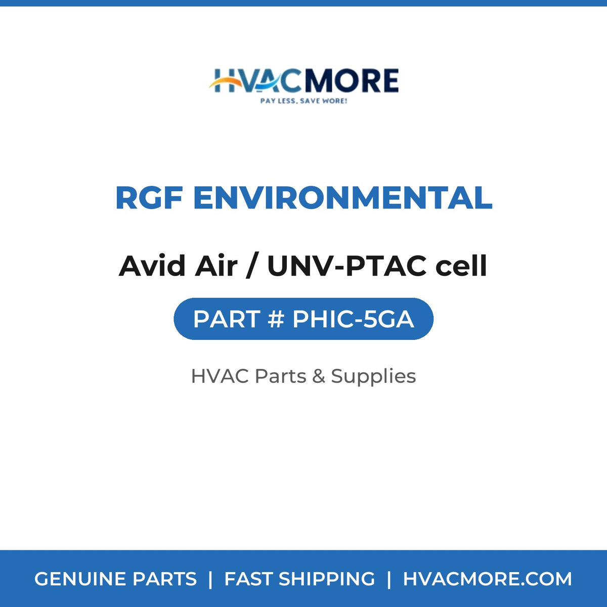 RGF Environmental Avid Air / UNV-PTAC cell PHIC-5GA