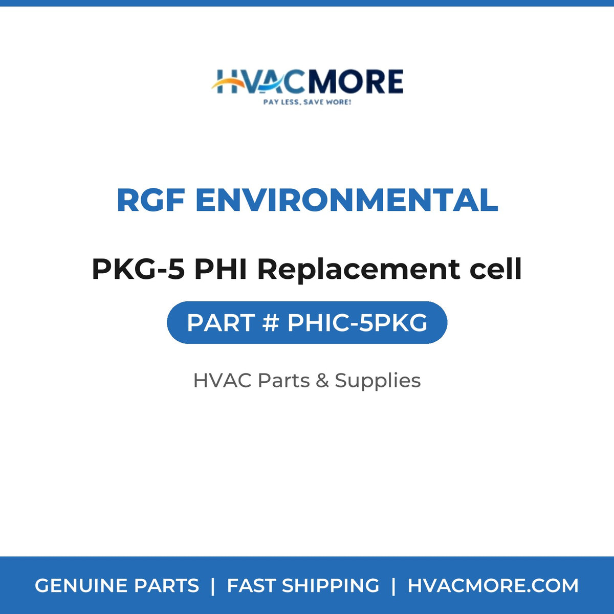 RGF Environmental PKG-5 PHI Replacement cell PHIC-5PKG