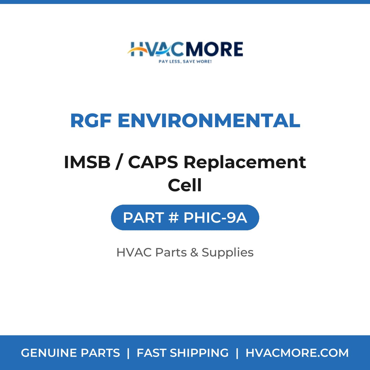 RGF Environmental IMSB / CAPS Replacement Cell PHIC-9A