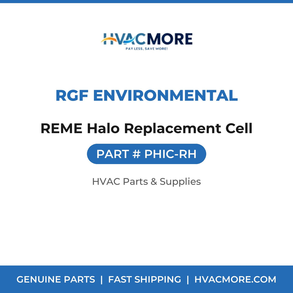 RGF Environmental REME Halo Replacement Cell PHIC-RH