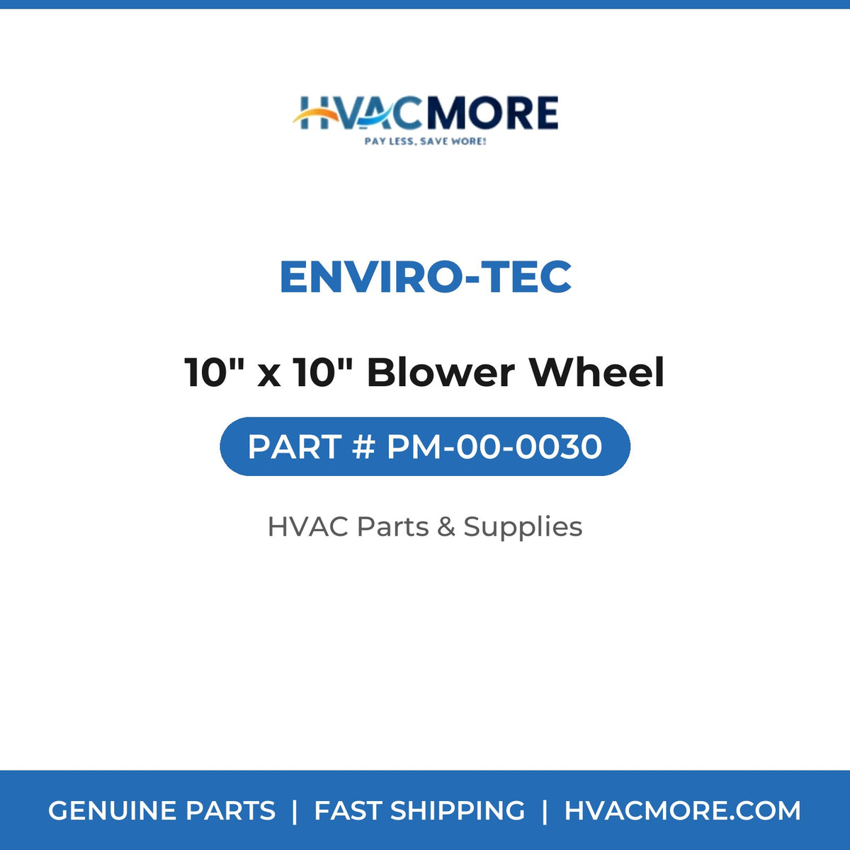 Enviro-tec 10" x 10" Blower Wheel PM-00-0030