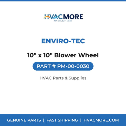 Enviro-tec 10" x 10" Blower Wheel PM-00-0030